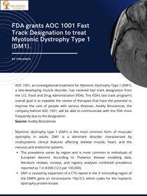 FDA grants AOC 1001 Fast Track Designation to treat Myotonic Dystrophy Type 1 (DM1).
