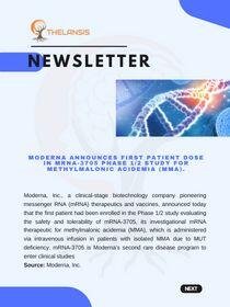 Moderna Announces First Patient Dose in mRNA-3705 Phase 12 Study for Methylmalonic Acidemia (MMA).