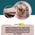 Abbisko Therapeutics' Pimicotinib (ABSK021) Receives Breakthrough Therapy Designation from FDA for Treatment of Tenosynovial Giant Cell Tumor