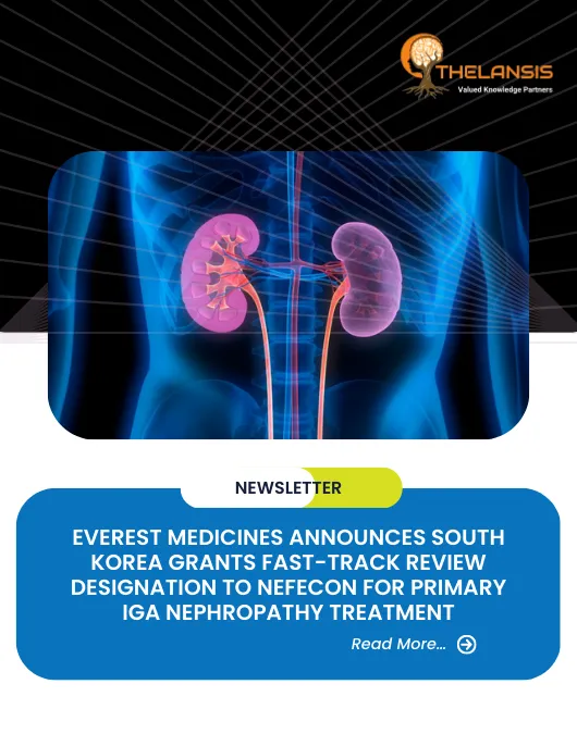 Everest Medicines Announces South Korea Grants Fast-Track Review Designation to Nefecon for Primary IgA Nephropathy Treatment