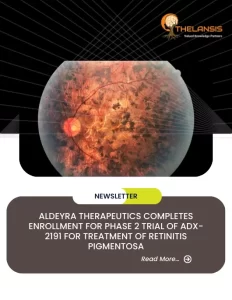 Aldeyra Therapeutics Completes Enrollment for Phase 2 trial of ADX-2191 for Treatment of Retinitis Pigmentosa