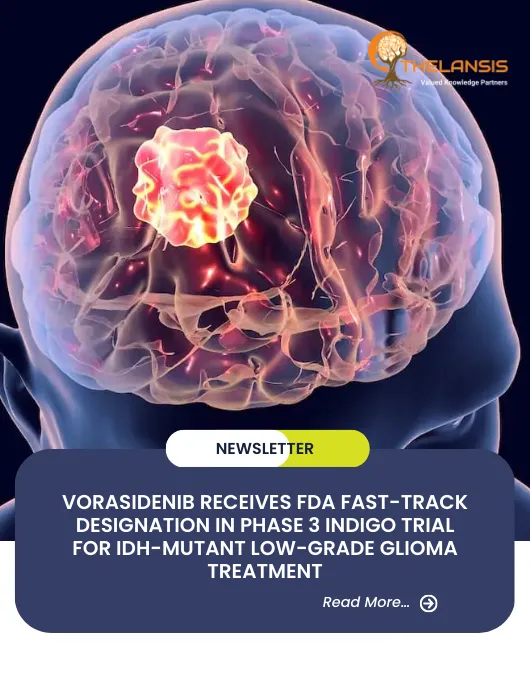 Vorasidenib Receives FDA Fast-Track Designation in Phase 3 INDIGO Trial for IDH-Mutant Low-Grade Glioma Treatment