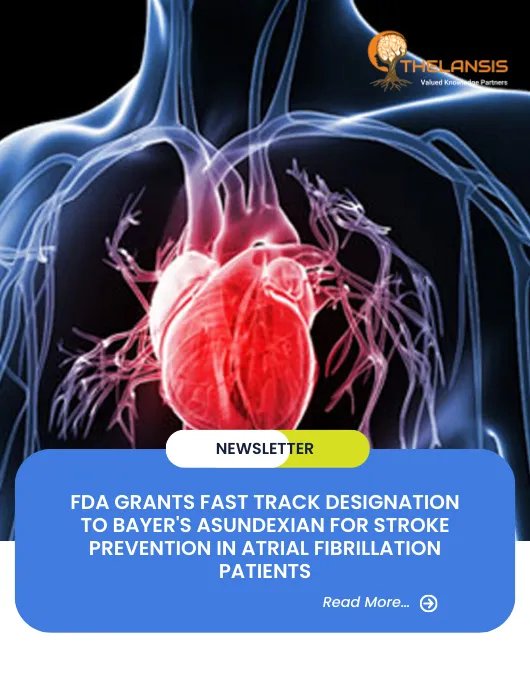FDA Grants Fast Track Designation to Bayer's Asundexian for Stroke Prevention in Atrial Fibrillation Patients