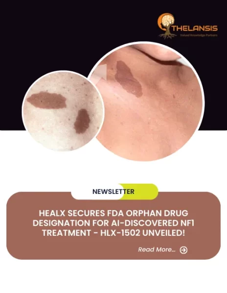 Healx Secures FDA Orphan Drug Designation for AI-Discovered NF1 Treatment - HLX-1502 Unveiled!