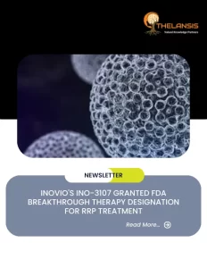 INOVIO's INO-3107 Granted FDA Breakthrough Therapy Designation for RRP Treatment