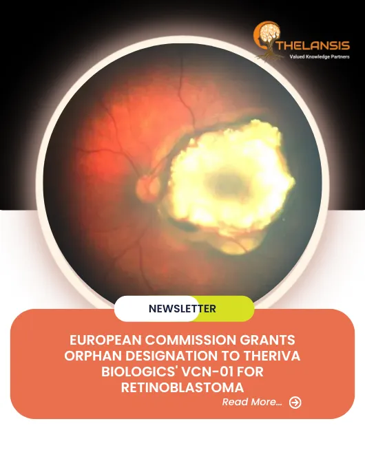 European Commission Grants Orphan Designation to Theriva Biologics' VCN-01 for Retinoblastoma