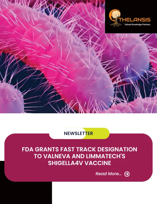 FDA Grants Fast Track Designation to Valneva and LimmaTech's Shigella4V Vaccine