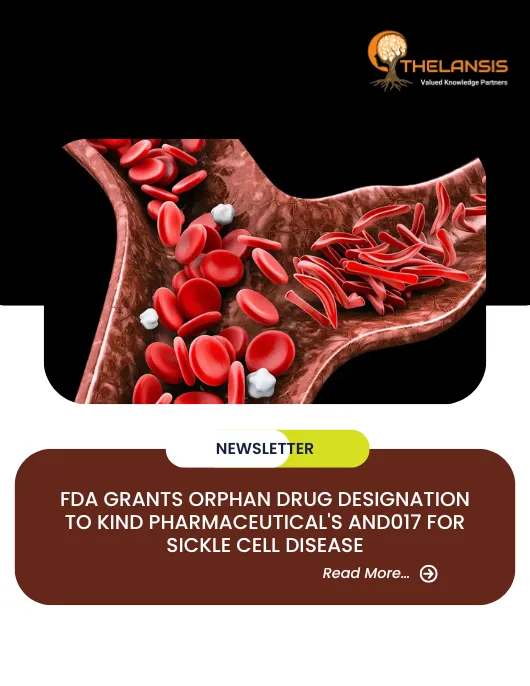 FDA Grants Orphan Drug Designation to Kind Pharmaceutical's AND017 for Sickle Cell Disease