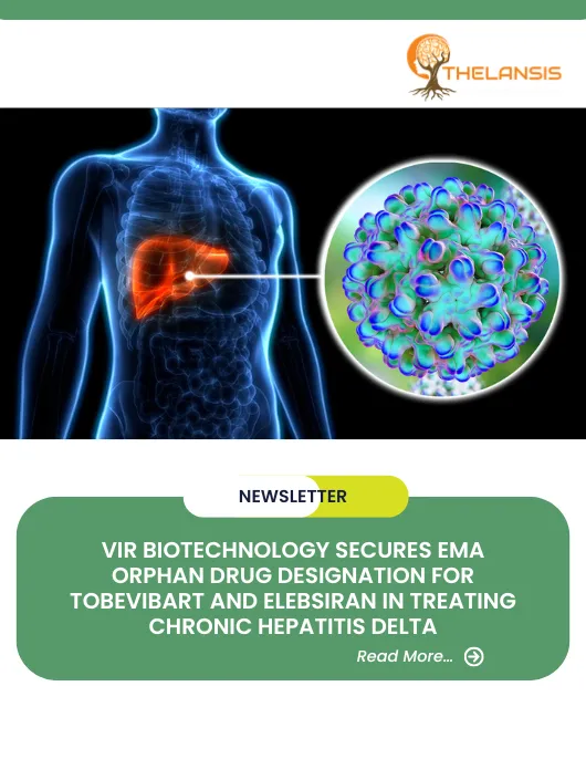 Vir Biotechnology Secures EMA Orphan Drug Designation for Tobevibart and Elebsiran in Treating Chronic Hepatitis Delta